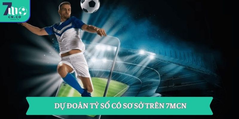 7M Livescore hôm nay – 7M CN cập nhật tỷ số trực tuyến nhanh nhất 9 Dự đoán tỷ số có sơ sở trên 7MCN
