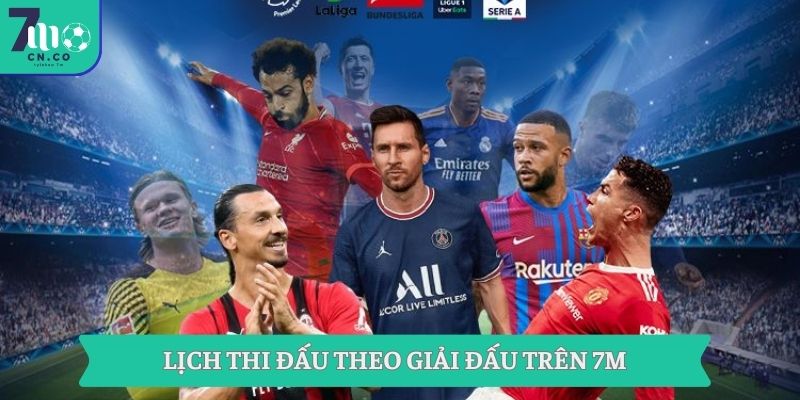 Lịch thi đấu theo giải đấu trên 7M